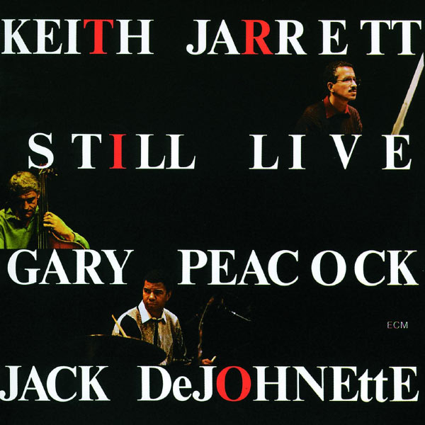 Keith Jarrett Trio: Still Live (ECM 1360/61) – Between Sound and 