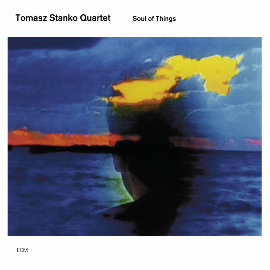 Image result for Tomasz Stanko Quartet - Soul Of Things