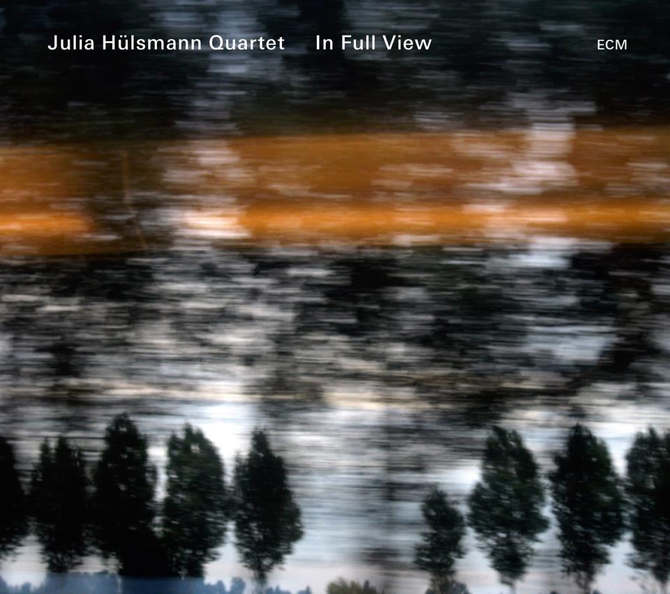 Julia Hülsmann Quartet: In Full View (ECM 2306) – Between Sound ...